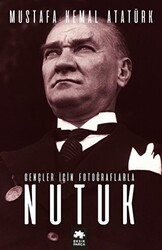Gençler İçin Fotoğraflarla Nutuk - 1