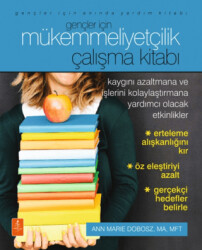 Gençler İçin Mükemmelliyetçilik - Çalışma Kitabı - Nobel Yaşam