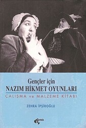 Gençler İçin Nazım Hikmet Oyunları Çalışma ve Malzeme Kitabı - Papirüs Yayınevi