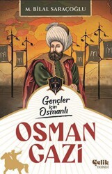 Gençler İçin Osmanlı - Osman Gazi - 1