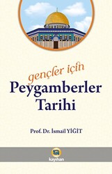 Gençler İçin Peygamberler Tarihi - 1