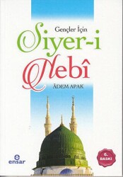 Gençler İçin Siyer-i Nebi - 1