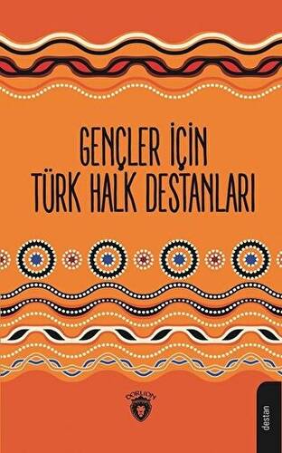 Gençler İçin Türk Halk Destanları - 1