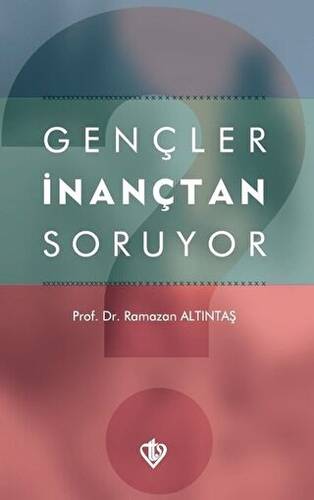 Gençler İnançtan Soruyor - 1