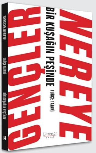 Gençler Nereye - Bir Kuşağın Peşinde - 1