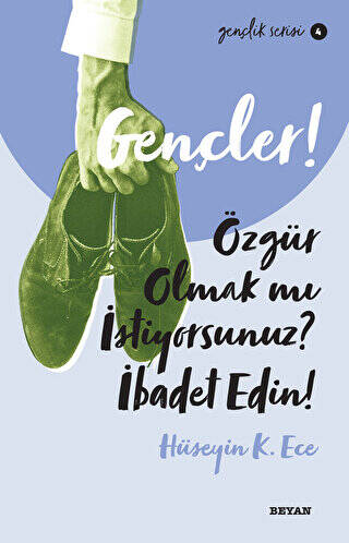 Gençler! Özgür Olmak mı İstiyorsunuz? İbadet Edin! - 1