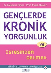 Gençlerde Kronik Yorgunluk ve Üstesinden Gelmek - 1