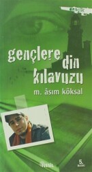 Gençlere Din Kılavuzu - Nesil Yayınları
