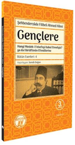 Gençlere - Hangi Meslek-i Felsefeyi Kabul Etmeliyiz? ya da Darulfünun Efendilerine - 1