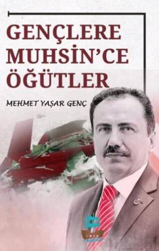 Gençlere Muhsin`ce Öğütler - 1