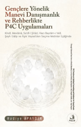 Gençlere Yönelik Manevi Danışmanlık ve Rehberlikte P4C Uygulamaları - Fecr Yayınları