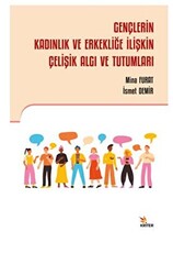 Gençlerin Kadınlık ve Erkekliğe İlişkin Çelişik Algı ve Tutumları - 1