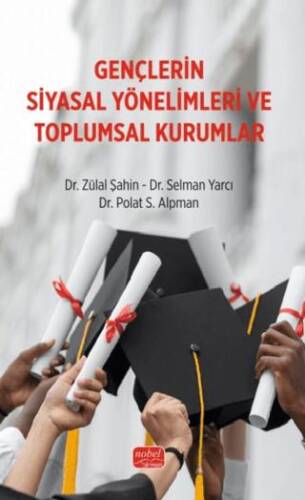 Gençlerin Siyasal Yönelimleri ve Toplumsal Kurumlar - 1