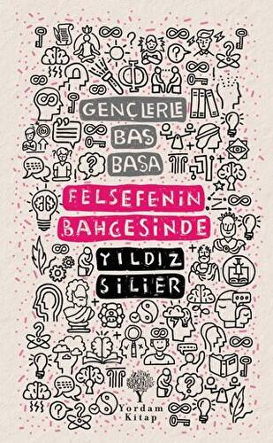 Gençlerle Baş Başa: Felsefenin Bahçesinde - 1
