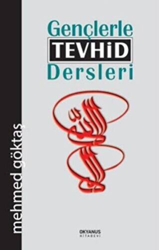 Gençlerle Tevhid Dersleri - 1