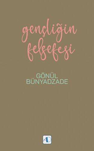 Gençliğin Felsefesi - 1