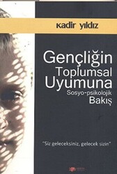 Gençliğin Toplumsal Uyumuna Sosyo-Psikolojik Bakış - 1