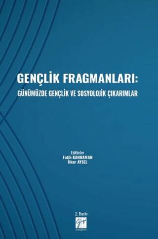 Gençlik Fragmanları: Günümüzde Gençlik ve Sosyolojik Çıkarımlar - 1