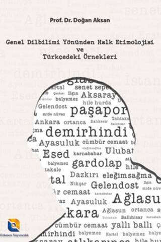 Genel Dilbilimi Yönünden Halk Etimolojisi ve Türkçedeki Örnekleri - 1