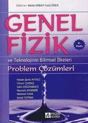 Genel Fizik Problem Çözümleri ve Teknolojinin Bilimsel İlkeleri - 1