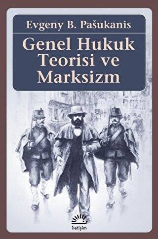 Genel Hukuk Teorisi ve Marksizm - 1