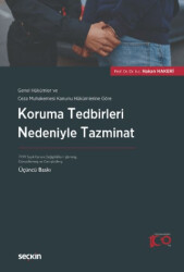 Genel Hükümler ve Ceza Muhakemesi Kanunu Hükümlerine Göre Koruma Tedbirleri Nedeniyle Tazminat - 1