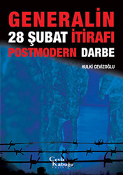 Generalin 28 Şubat İtirafı: Postmodern Darbe - 1