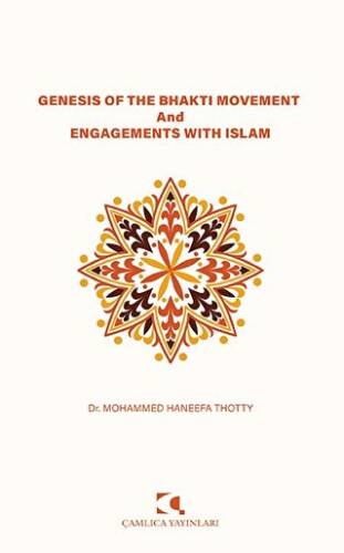 Genesis of the Bhakti Movement and Engagements with Islam - 1
