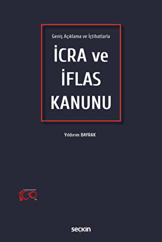 Geniş Açıklama ve İçtihatlarla İcra ve İflas Kanunu - 1