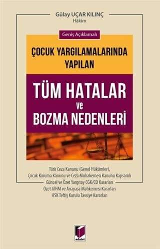 Geniş Açıklamalı Çocuk Yargılamalarında Yapılan Tüm Hatalar ve Bozma Nedenleri - 1