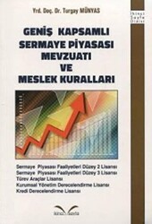 Geniş Kapsamlı Sermaye Piyasası Mevzuatı ve Meslek Kuralları - İkinci Sayfa Yayınları