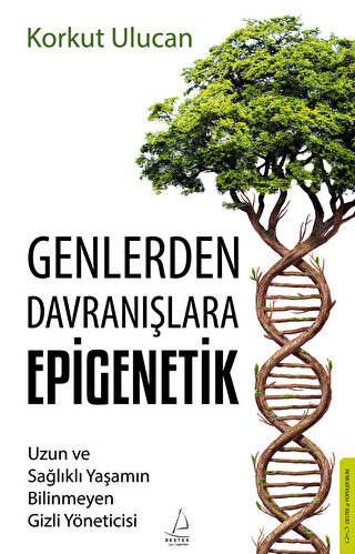 Genlerden Davranışlara Epigenetik - 1