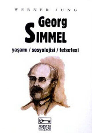 Georg Simmel Yaşamı - Sosyolojisi - Felsefesi - 1