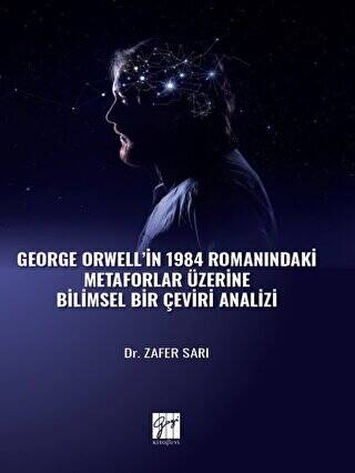 George Orwell` in 1984 Romanındaki Metaforlar Üzerine Bilimsel Bir Çeviri Analizi - 1