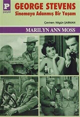 George Stevens : Sinemaya Adanmış Bir Yaşam - 1