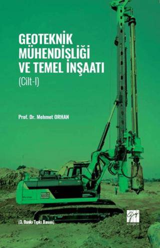 Geoteknik Mühendisliği ve Temel İnşaatı - Cilt 1 - 1