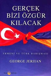 Gerçek Bizi Özgür Kılacak - 1