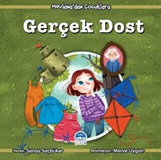 Gerçek Dost - Mevlana’dan Çocuklara - 1