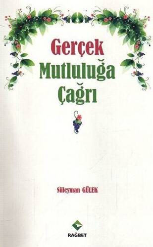 Gerçek Mutluluğa Çağrı - 1