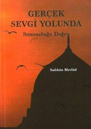 Gerçek Sevgi Yolunda - 1