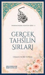 Gerçek Tahsilin Sırları - Erkam Yayınları