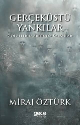 Gerçek Üstü Yankılar 2 - Gölgelerin Ardında Kalanlar - 1