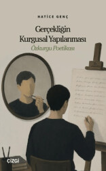 Gerçekliğin Kurgusal Yapılanması - Çizgi Kitabevi Yayınları