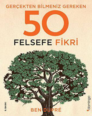 Gerçekten Bilmeniz Gereken 50 Felsefe Fikri - 1