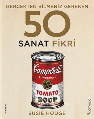 Gerçekten Bilmeniz Gereken 50 Sanat Fikri - 1