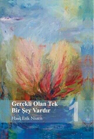 Gerekli Olan Tek Bir Şey Vardır 1 - 1