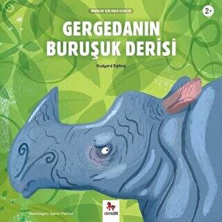 Gergedanın Buruşuk Derisi - Minikler İçin Ünlü Eserler - 1