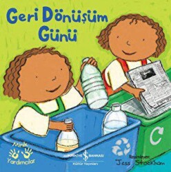 Geri Dönüşüm Günü - Minik Yardımcılar - 1