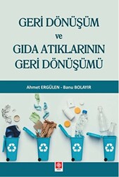 Geri Dönüşüm ve Gıda Atıklarının Geri Dönüşümü - 1