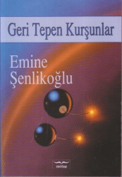 Geri Tepen Kurşunlar - Mektup Yayınları